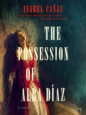 cover image of The Possession of Alba Díaz
